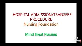 Notes on Hospital Admission ( Transfer procedure) explained In Hindi.