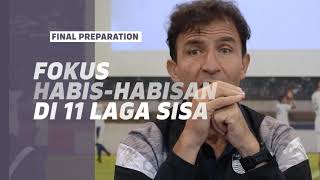 11 Laga Tersisa = 11 Laga Final Untuk Luis Milla | THE FINAL PREPARATION PEKAN 25