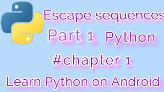 Escape sequences || part 1 || Python || Unknown Programming Tutes