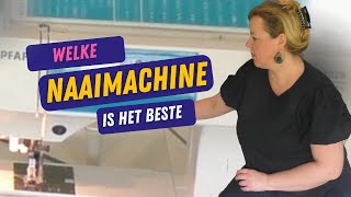 Welke naaimachine is het beste?