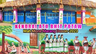 Kendrai Mah Mone Marang doson 2023//Kusumi Block//Kendrai bhit potaw //#rsbaskey