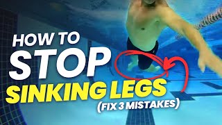How to Stop Sinking Legs (Fix 3 mistakes)