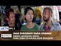 GODAIN IMAS UNLOCK! Emotional Auto Education with His Subordinates | PREMAN PENSIUN 3 | EPS 5 (1/2)