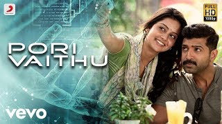 Pori Vaithu Video Song - Kuttram 23 Movie | Arun Vijay,  Mahima Nambiar || Arivazhagan