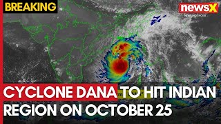 Cyclone Dana To Hit Indian Region By October 25 | NDRF Team Reaches Odisha | NewsX