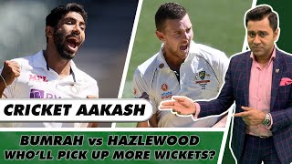 BUMRAH vs HAZLEWOOD - Who'll PICK Up more WICKETS in the Test Series? | IND vs AUS | Cricket Aakash