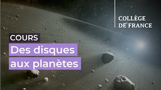 Des disques aux planètes : processus fondamentaux (4) - Alessandro Morbidelli (2023-2024)