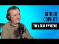 🔴 GitHub Copilot: The Agent Awakens