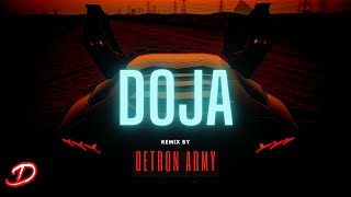 Doja - Central Cee (Remix) - Detron Army