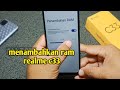 Cara menambah ram hp realme c33