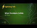 When Paradigms Collide - Ben Deane [CppNow 2021]