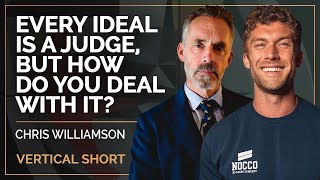 Every Ideal Is a Judge, but How Do You Deal With It? | Chris Williamson & Jordan B Peterson