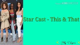 Star Cast - This \u0026 That ( Lyrics )