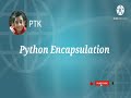 Python Encapsulation