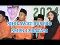 SHOLAWAT BUSYRO LANA SMPN 12 BATAM