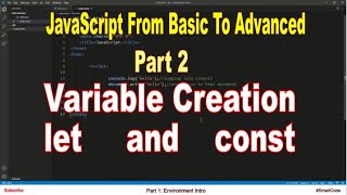 Variable Creation Using let and const | Part 2 | JavaScript | #SmartCode