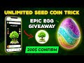 SEED EPIC AND Uncommon EGG Giveaway | Unlimited SEED Coin Hidden Trick 🌱💰