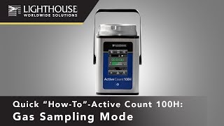 ActiveCount100H Air Sampler {3/8} - Gas Sampling (How to)