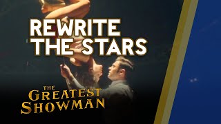Rewrite The Stars (Music Video without Dialogue) || The Greatest Showman
