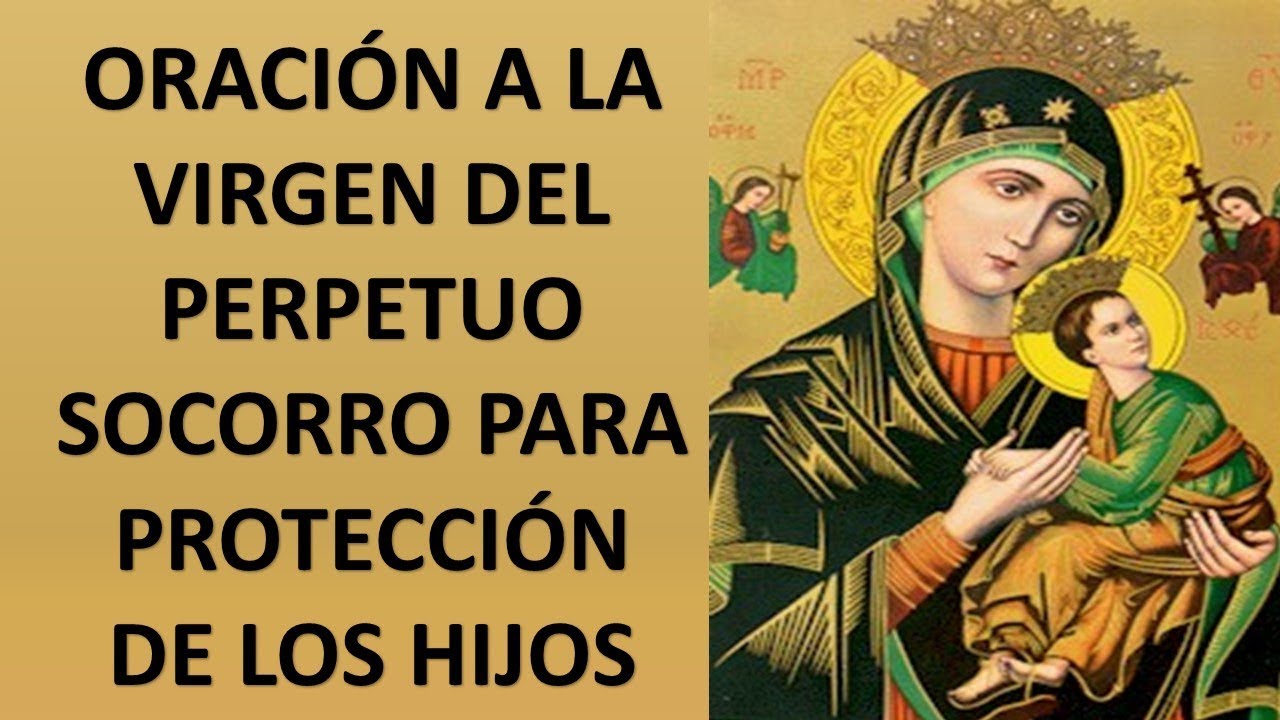 Oracion A La Virgen Del Perpetuo Socorro