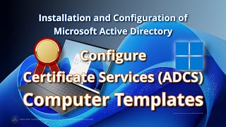 Configure Active Directory Certificate Services (ADCS) Computer Templates