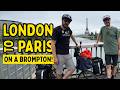 Riding London to Paris...on a Brompton