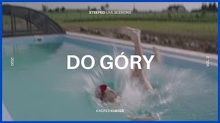 Kacper Kukier - Do góry | Steeped Live Sessions vol. 2