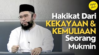 Hakekat Dari Kekayaan \u0026 Kemuliaan Seorang Mukmin | Ustadz Muhammad Nuzul Dzikri (Highlight Muslim)