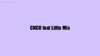 CNCO , Little Mix - Reggaeto'n lento (  lyrics )