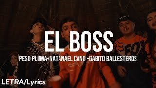 EL BOSS [AMG 2.0]  | Peso Pluma. Natanael Cano. Gabito Ballesteros | LETRA/Lyrics