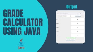 Java Grade Calculator - Build Your Own in 30 Minutes!