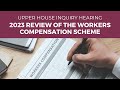 Public hearing - 2023 Review of the Workers Compensation Scheme - 20 October 2023