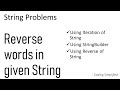 String Problems - 7: Reverse words in given String | Java Implementation