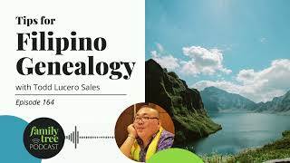 Tips for Filipino Genealogy — An Interview with Todd Lucero Sales