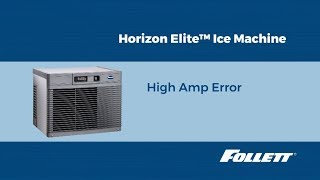 High Amp Error - Horizon Elite ice machines