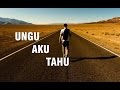 UNGU - Aku Tahu (LIRIK)