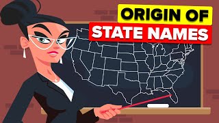How Every US State Got Its Name