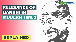 How Is Mahatma Gandhi's Message Relevant Today? | Explained