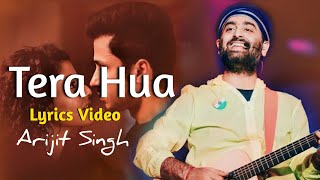 Arijit Singh: Tera Hua (Lyrics) | Bad Boy | Jyotica Tangri | Himesh Reshammiya ( T2-serier )