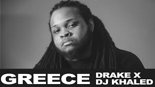 GREECE - Drake x DJ Khaled (Cover)