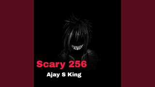 Scary 256