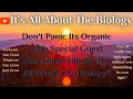 Don't Panic Its Organic with Special Guest Ken Somerville of “It’s All About The Biology”