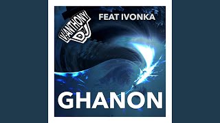 Ghanon (feat. Ivonka) (Extended Version)