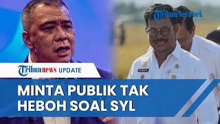 Nasdem Minta Publik Jangan Heboh soal Kabar Syahrul Jadi Tersangka: Tunggu Keterangan Resmi KPK!