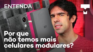 Entenda por que não temos mais celulares modulares? – TecMundo