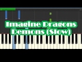 Imagine Dragons - Demons SLOW Easy Piano Tutorial