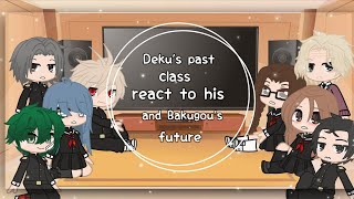 Deku's past classmates react to his and Bakugou's future + Manga | Bnha | Serenity