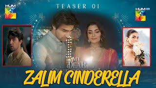 My Dear Cinderella | First Look  | Khaqan Shahnawaz | Zara Peerzada  | Hum Tv | Habib Drama Voice