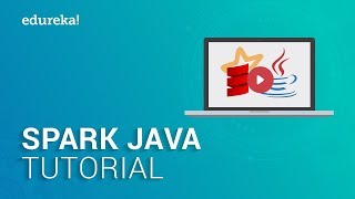 Spark Java Tutorial | Apache Spark for Java Developers | Spark Certification Training | Edureka