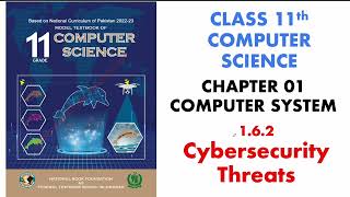 29. Cybersecurity Threats | 11 Class Computer Science 2024 | Unit # 01 | FBISE | Chapter # 01